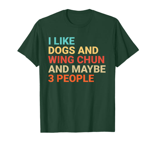 Retro I Like Dogs and Wing Chun Lover Funny Martial Arts T-Shirt