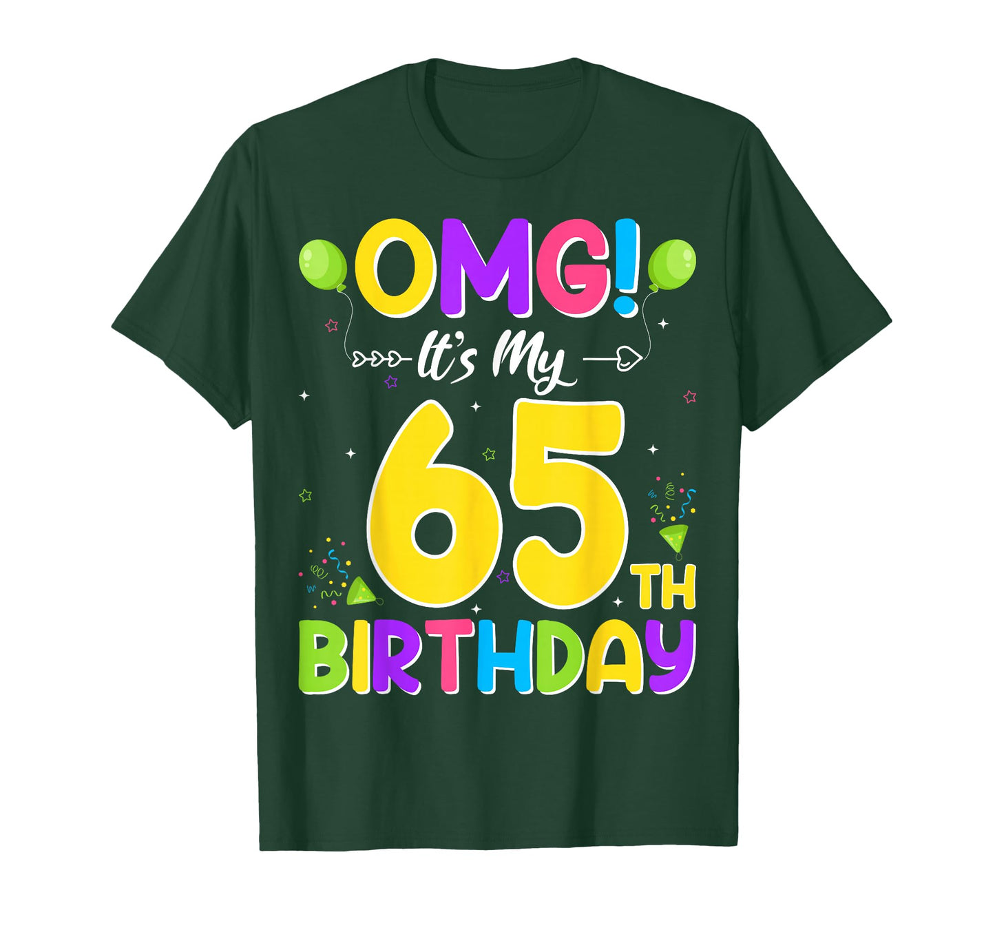 OMG It's My 65th Birthday - 65 Years Old T-Shirt