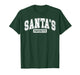 Funny Santa's Favorite Christmas Men Women T-Shirt