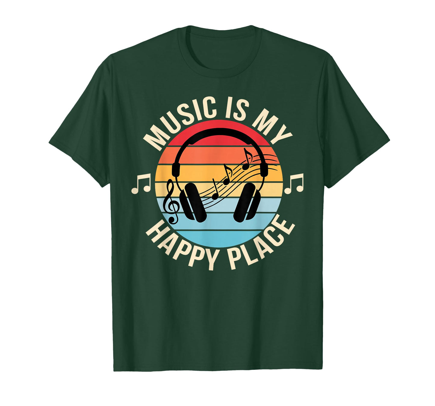 Music is My Happy Place Music Teacher Funny Music Lover T-Shirt