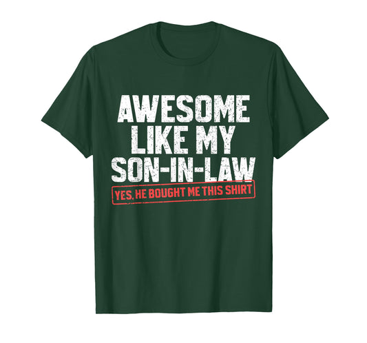 Awesome Like My Son in Law Funny Mother or Father in Law T-Shirt