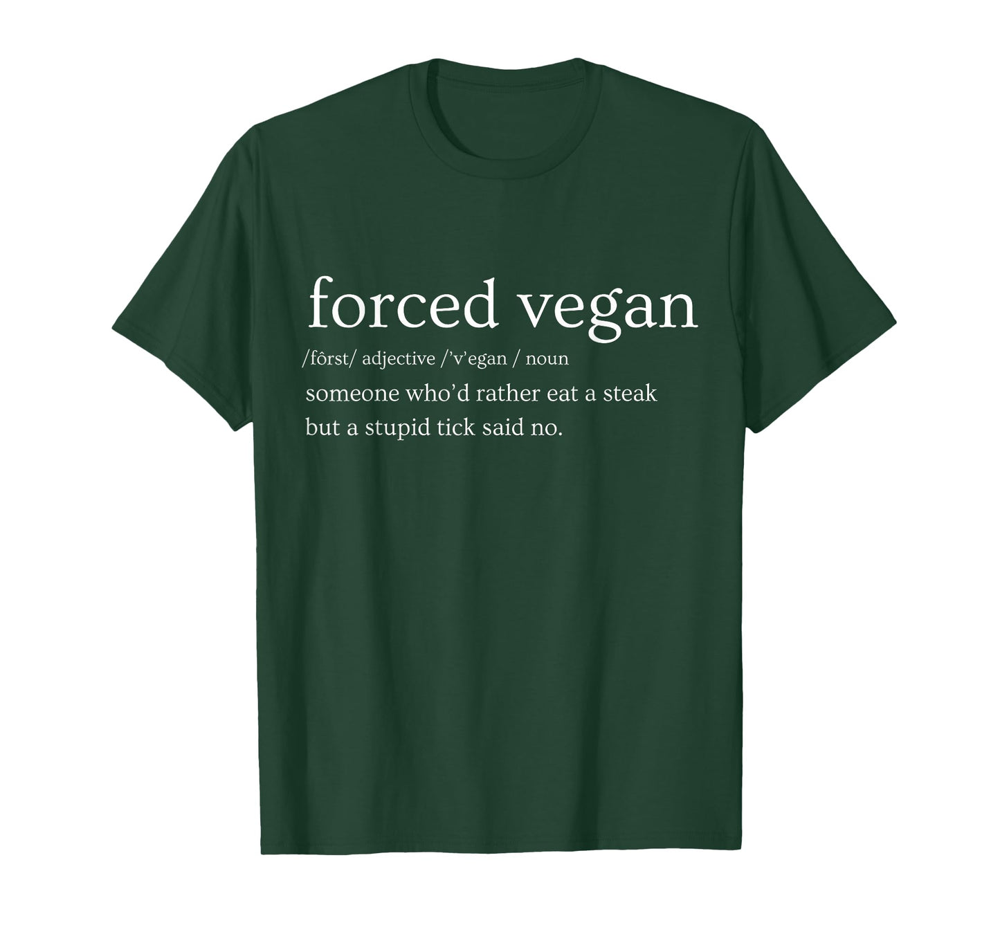 Forced Vegan Someone Who'd Rather Eat A Steak But A Stupid T-Shirt