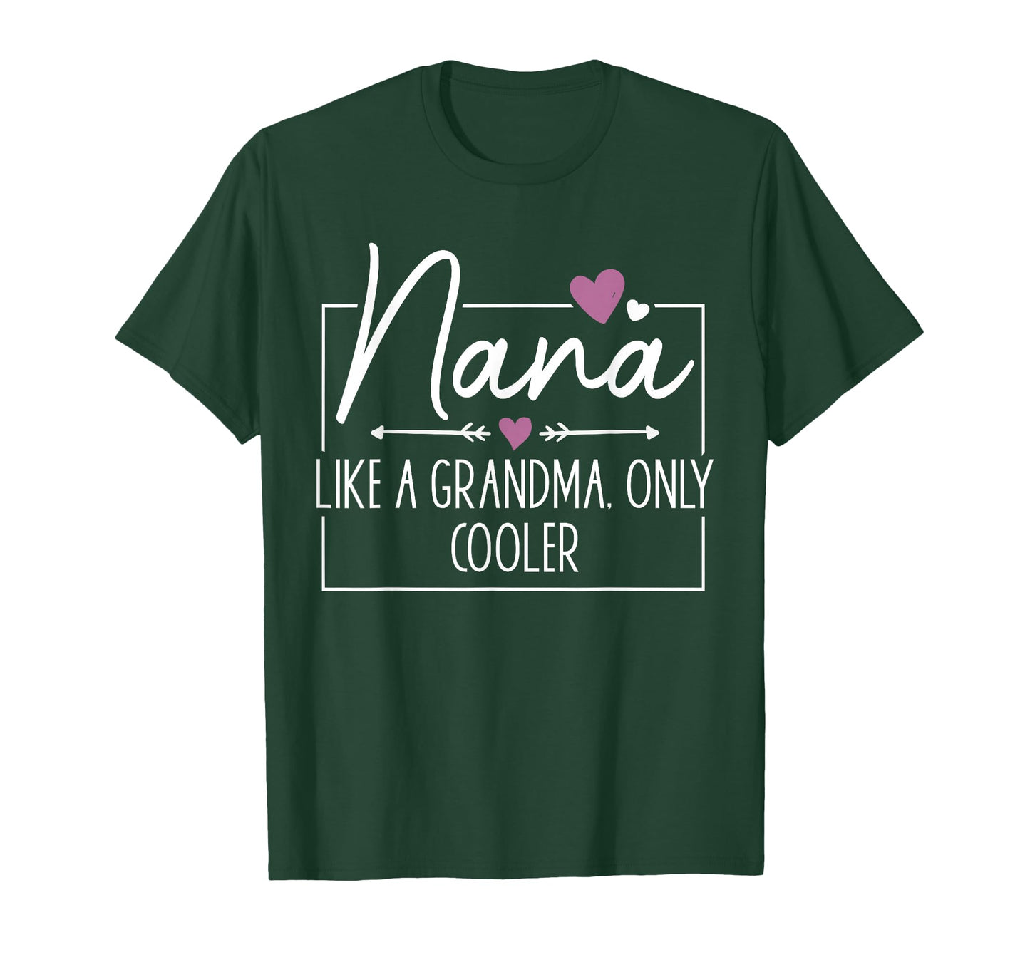 Nana Like A Grandma Only Cooler Heart Mother's Day Nana T-Shirt