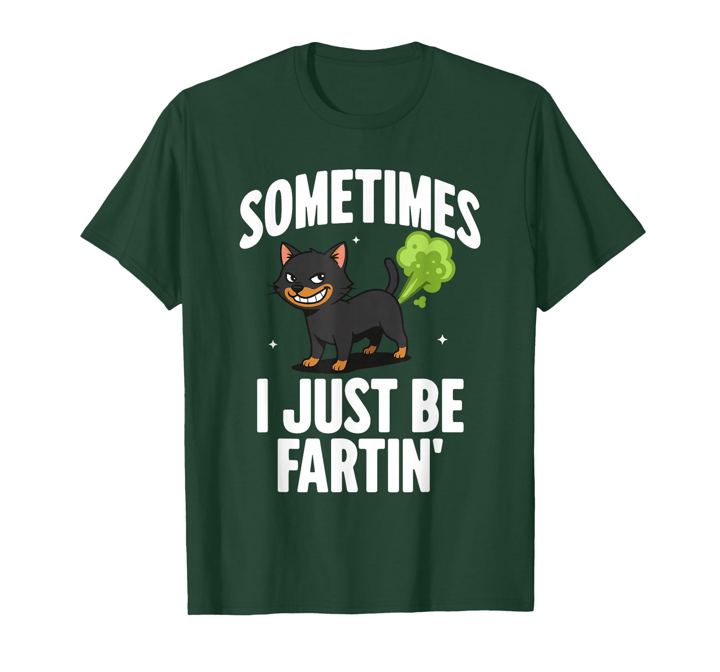 Funny Cat Sometimes I Just Be Farting T-Shirt
