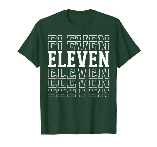 Eleven 11th Birthday Layered Text 11 Year Old T-Shirt