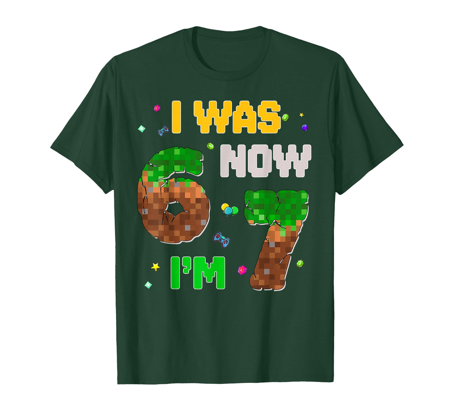 7 Year Old Pixel Birthday Boy was 6 Now I'm 7 67 Funny Meme T-Shirt