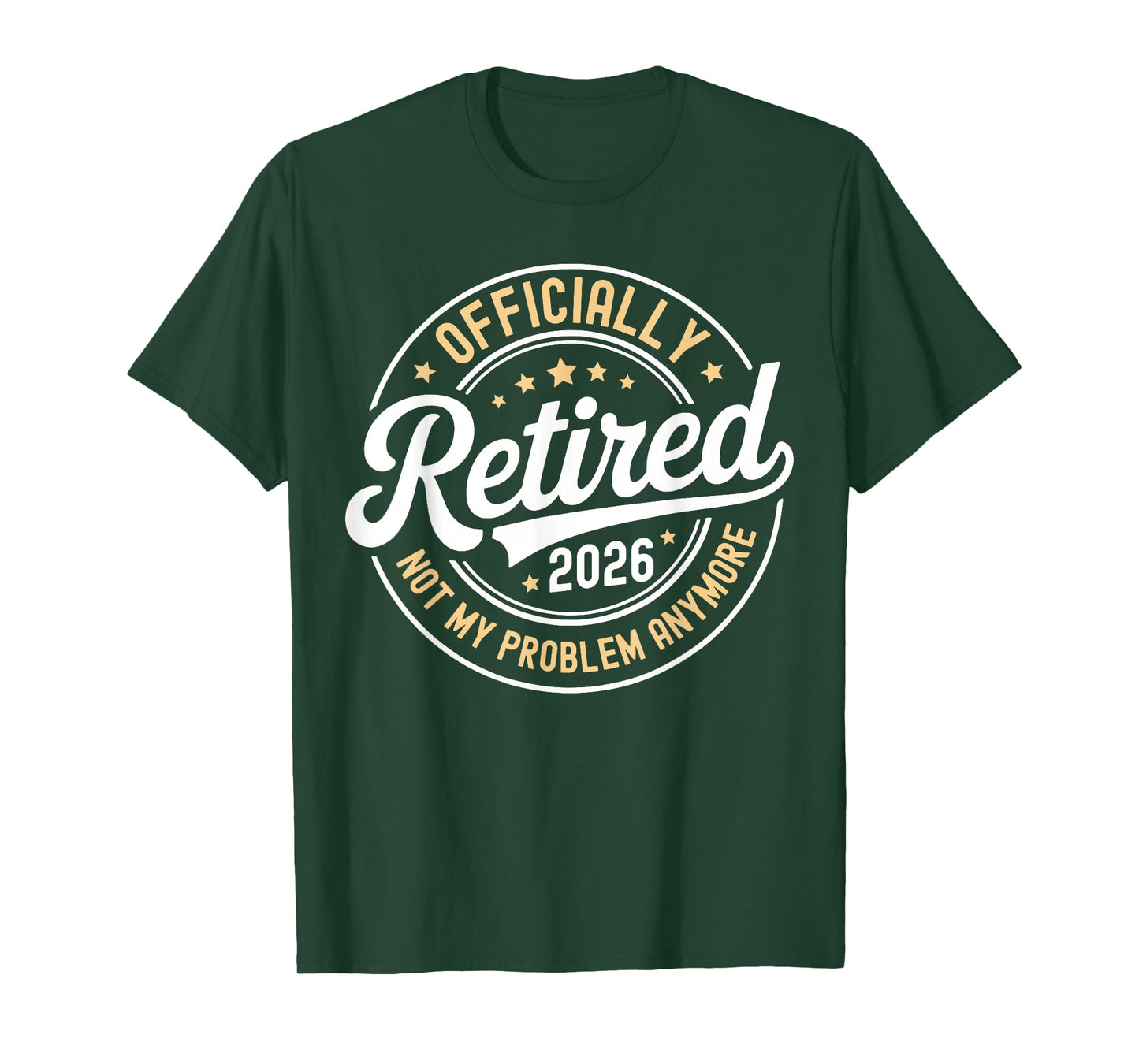 Vintage Retired 2026 Not My Problem Anymore Retirement 2026 T-Shirt