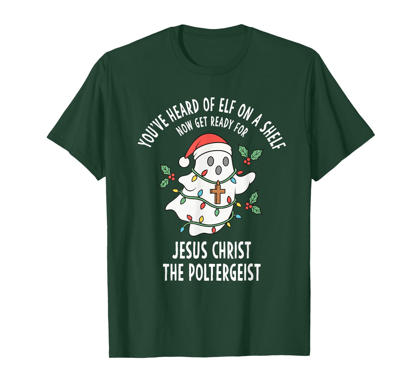 Jesus Christ The Poltergeist Funny Ghost Christmas Meme T-Shirt