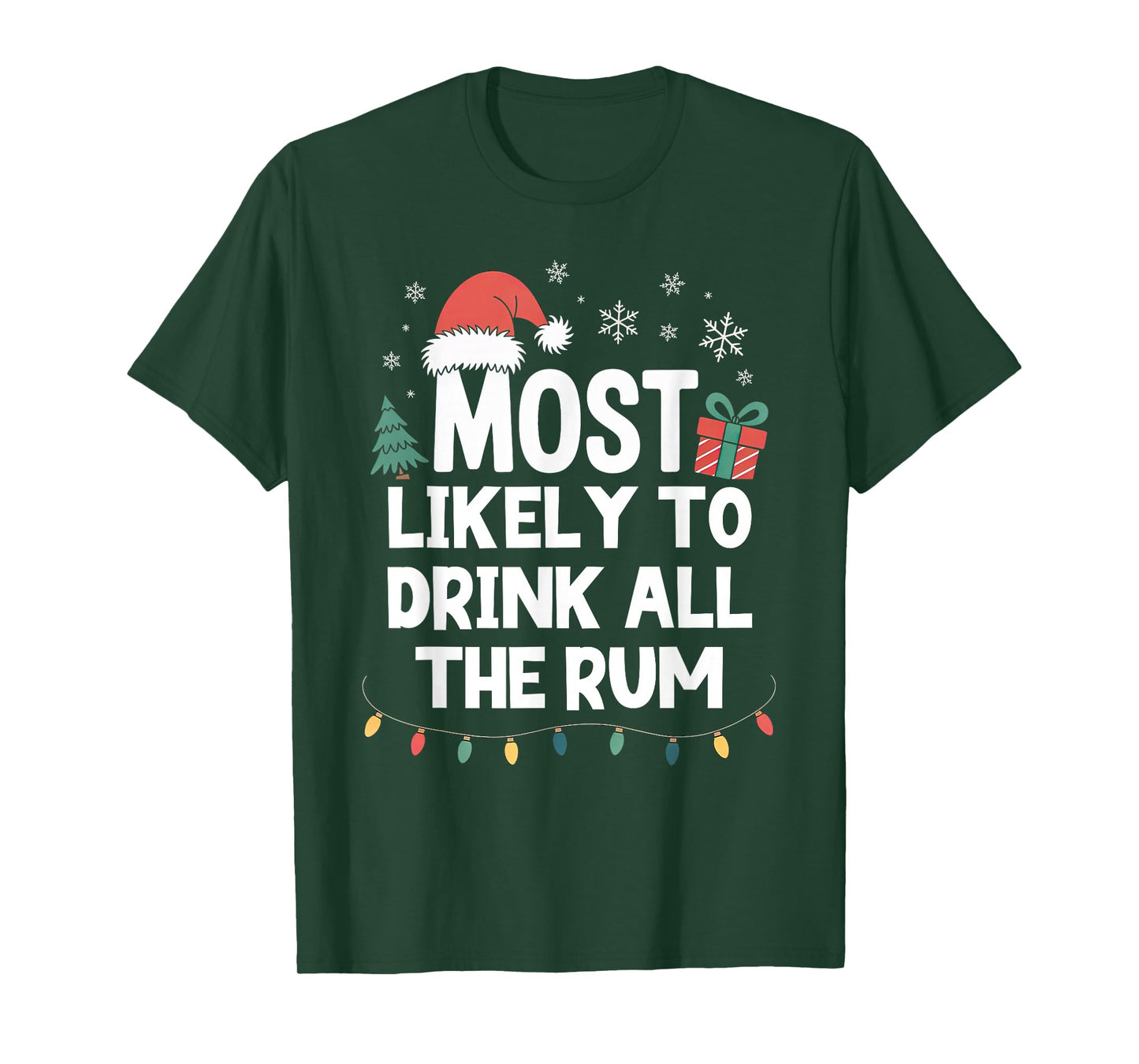 Most Likely to Drink All The Rum Christmas Funny Xmas T-Shirt