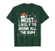 Most Likely to Drink All The Rum Christmas Funny Xmas T-Shirt