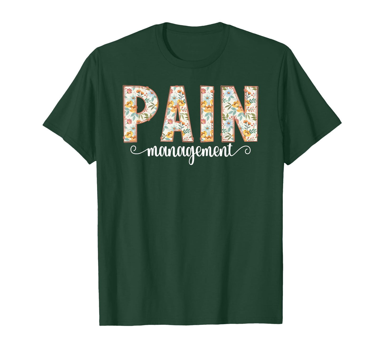 Pain Management Nurse Pain Clinic Pain Management Nursing T-Shirt