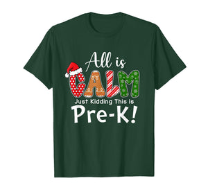 All is Calm Just Kidding This is Pre-K Preppy Christmas T-Shirt