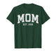 Mom Est 1998 Custom Mom Personalized Mother’s Day Customized T-Shirt