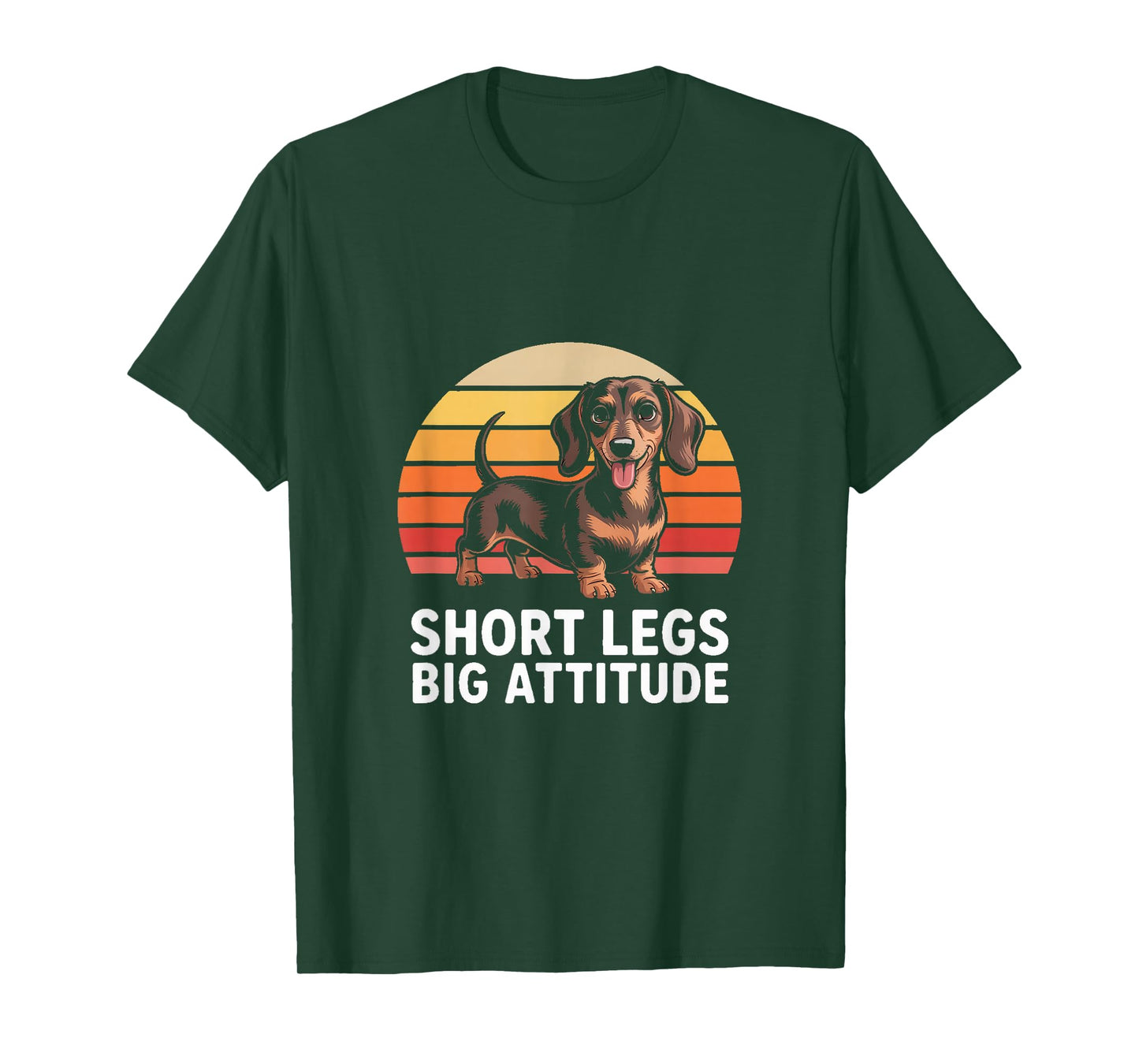 Short Legs Big Attitude Funny Dachshund Lover T-Shirt