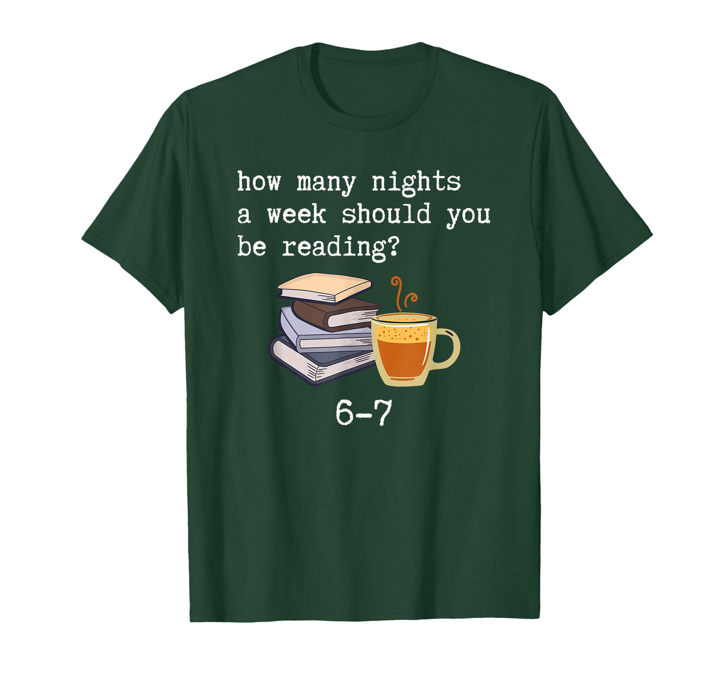 67 Read Every Night Funny Quote for Book Lovers &Coffee Fans T-Shirt