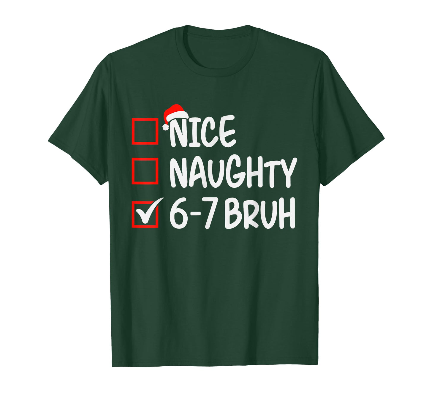 Nice Naughty 6 7 Bruh 67 Christmas Six Seven Xmas Boys T-Shirt