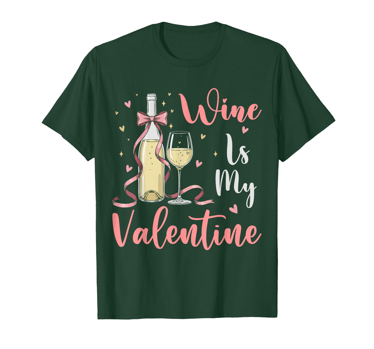 Wine is My Valentine Heart Valentines Drink Lover Funny T-Shirt