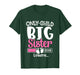 Only Child Crossed Out Big Sister 2026 T-Shirt