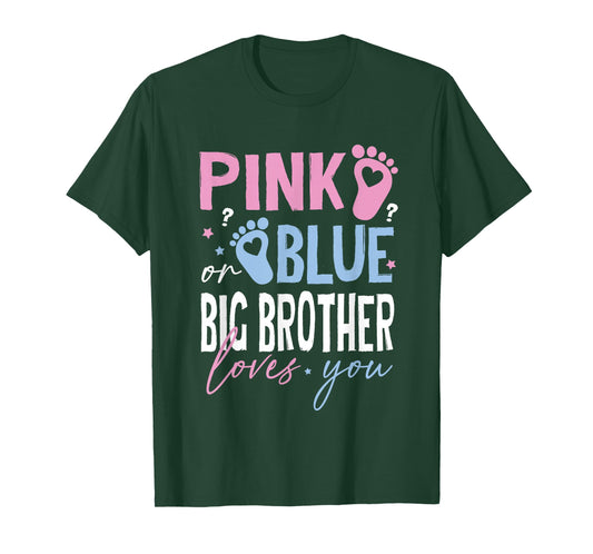 Pink or Blue Big-Brother Loves You Gender Reveal Men Boy Kid T-Shirt