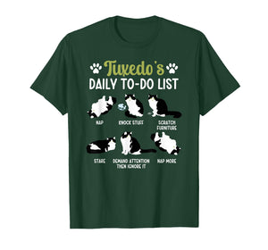 Tuxedo's Daily to Do List Tuxedo Cat Owner Tuxedo Cat Lover T-Shirt