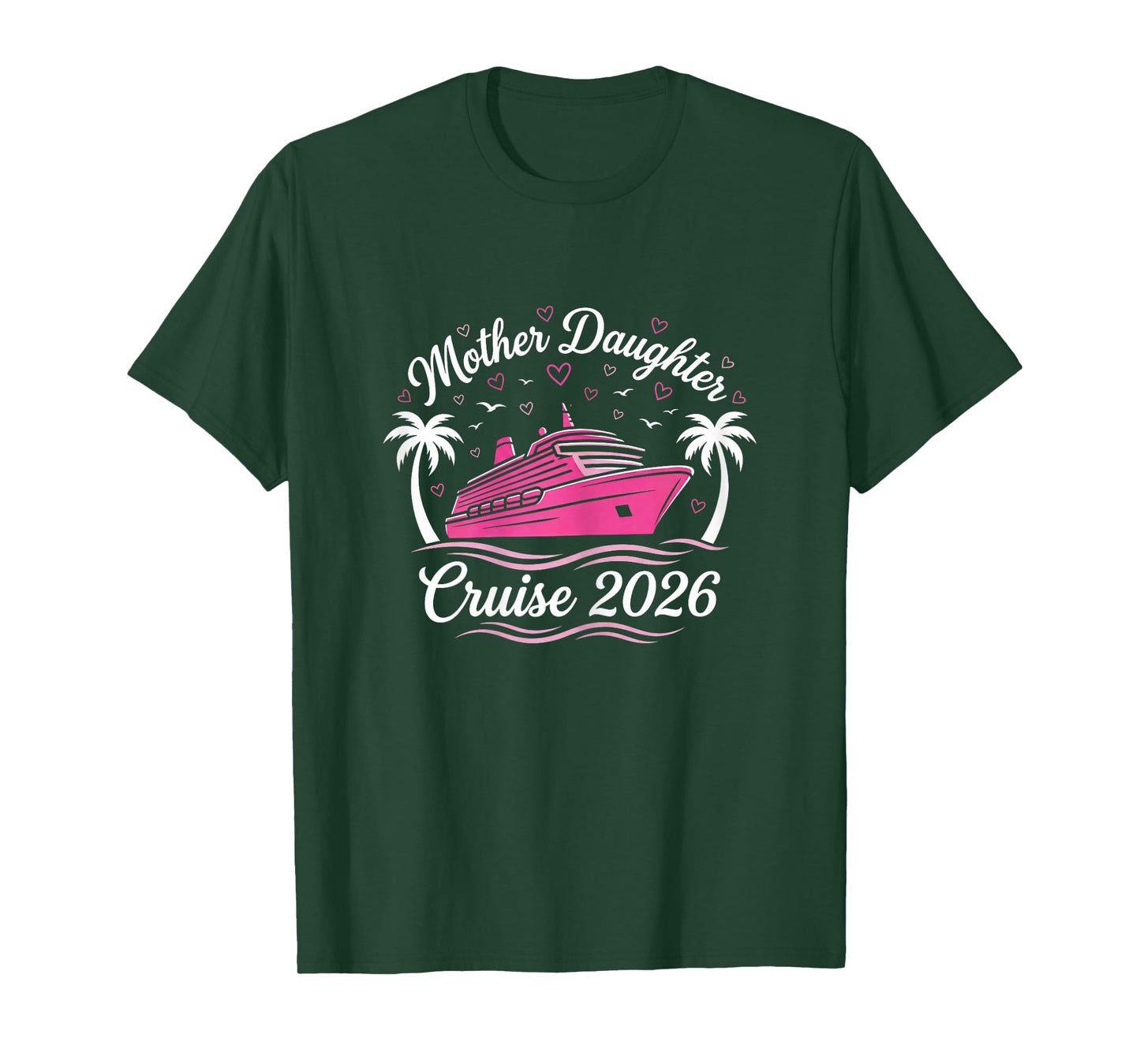 Mother Daughter Cruise 2026 Women Cruising Matching Trip T-Shirt