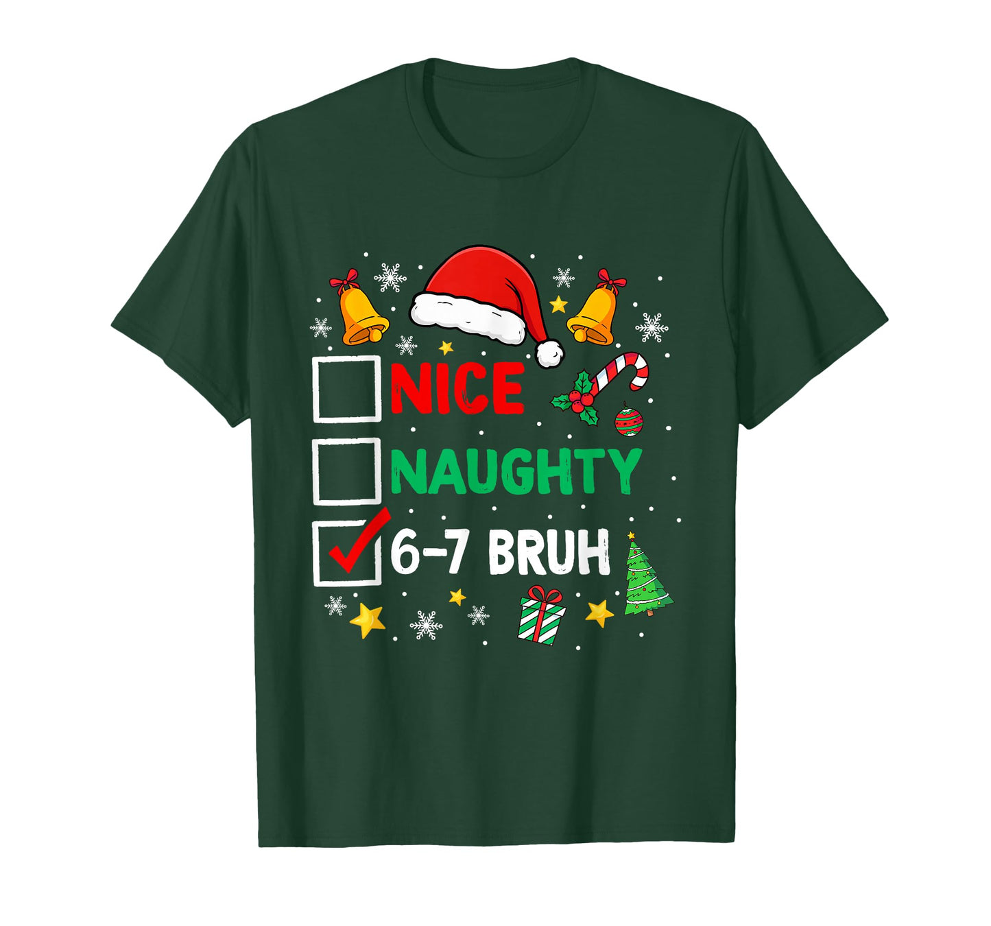 Funny 6-7 Bruh Christmas Checklist Cute Naughty Nice Holiday T-Shirt