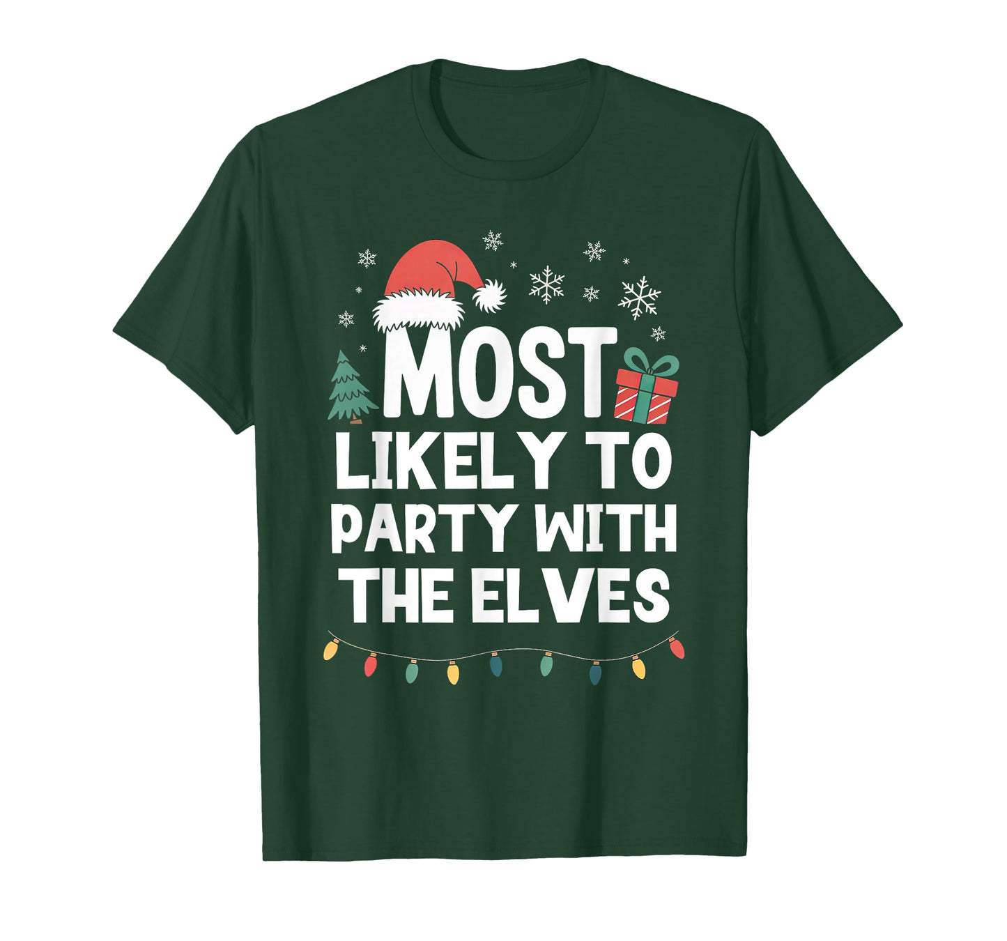 Most Likely to Party with The Elves Christmas Funny Xmas T-Shirt