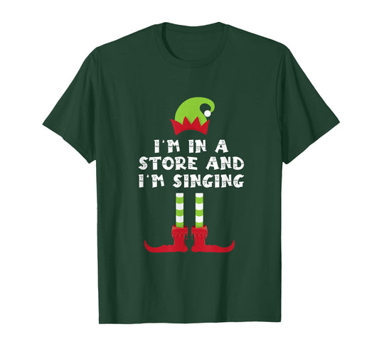 Adorable I'm in A Store and Singing Elf Matching Christmas T-Shirt