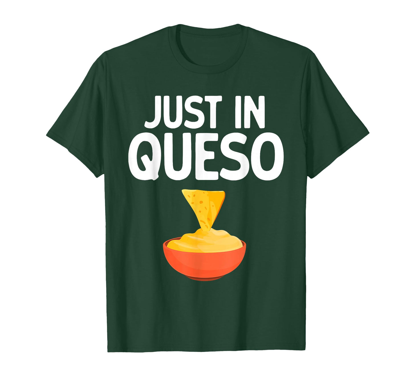 Funny Queso Art for Men Women Dip Cheese Lover Chips & Queso T-Shirt