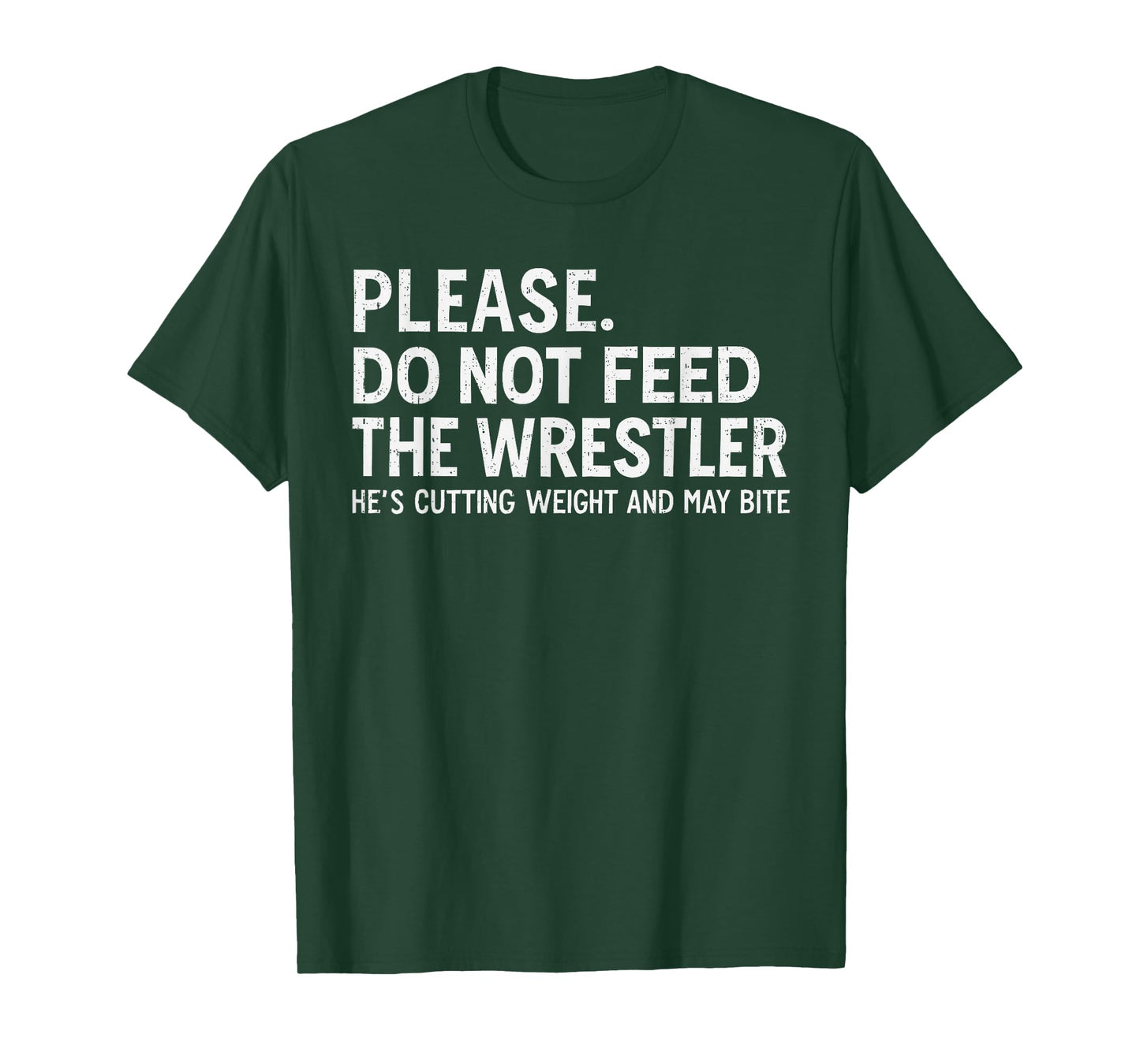 Please Dont Feed Wrestler Funny Wrestling Men Women Boy Kids T-Shirt