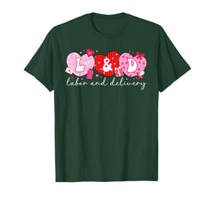 L&D Nurse Valentine Labor and Delivery Nurse Valentines Day T-Shirt