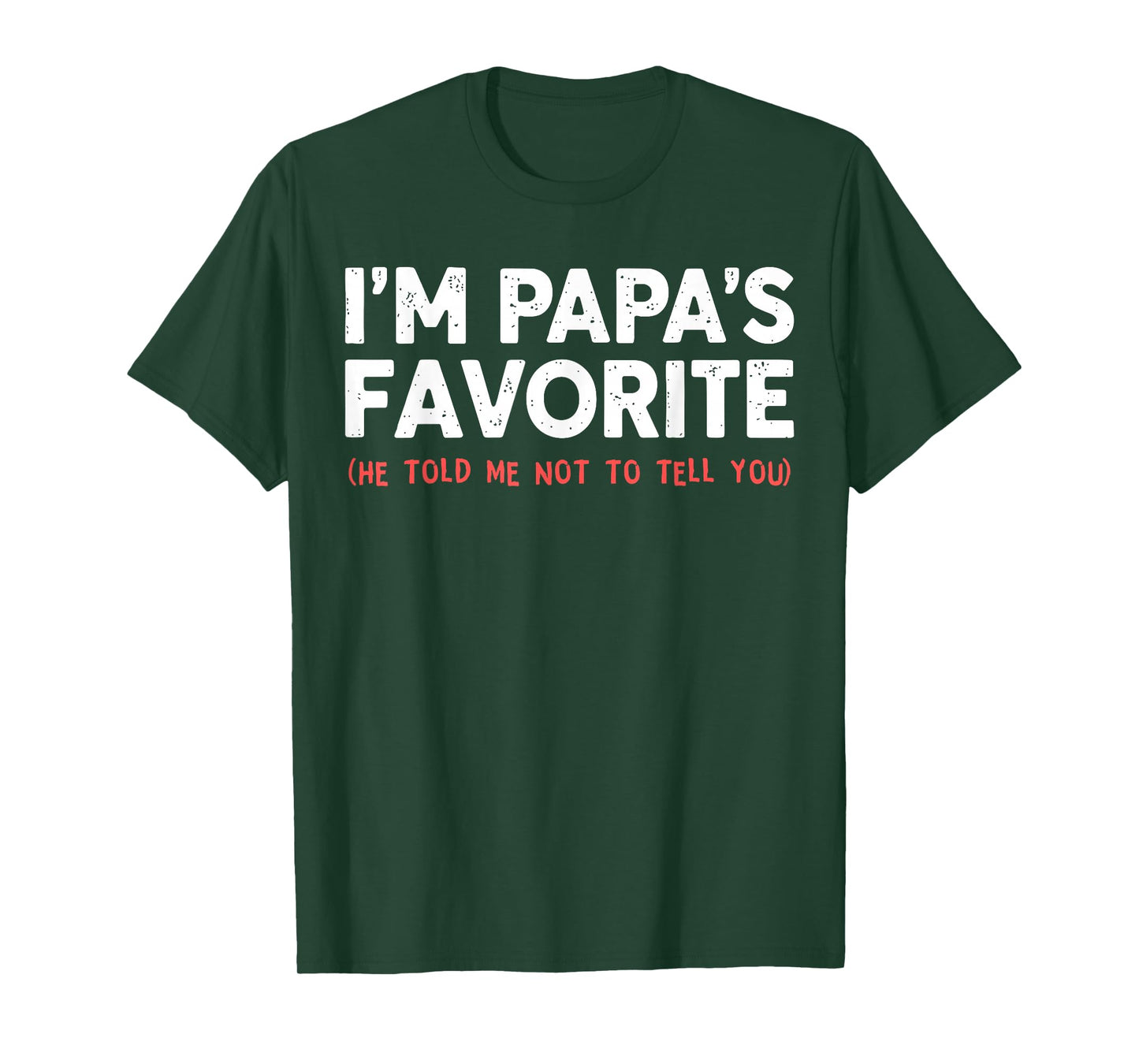 Funny Papa's Favorite Grandchild I'm Papa's Favorite T-Shirt