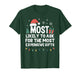 Most Likely to Ask for Expensive Gifts Christmas Funny Xmas T-Shirt