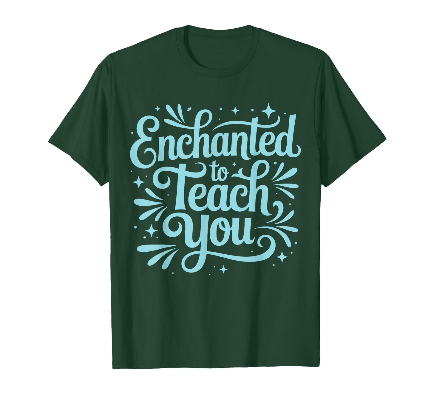 Enchanted to Teach You Cute Teacher, Paraprofessional T-Shirt