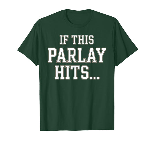 Funny Sports Betting Design for Men Women Sports Gambler T-Shirt