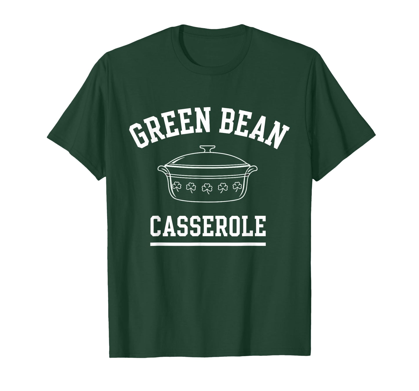 Green Bean Casserole Thanksgiving Cooking Funny T-Shirt