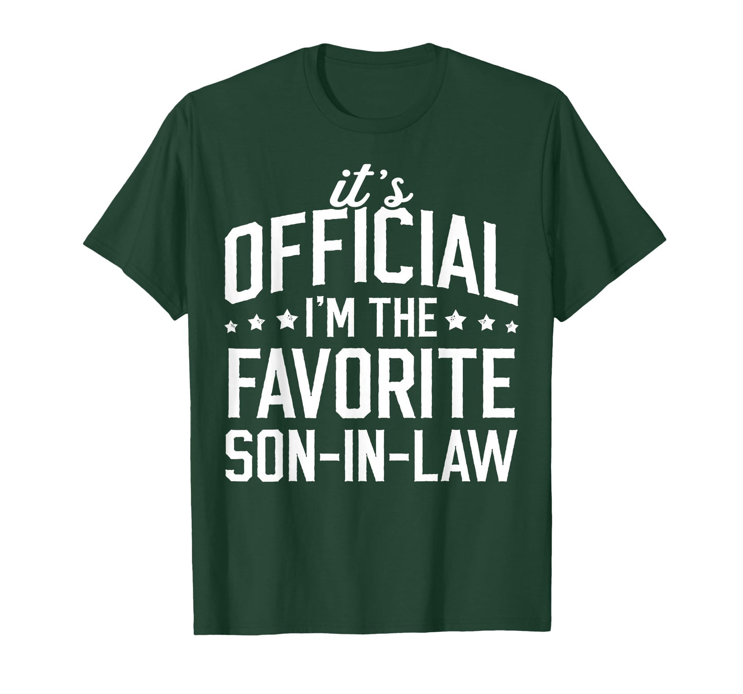 It's Official I'm The Favorite Son-in-Law Funny Dad Father T-Shirt