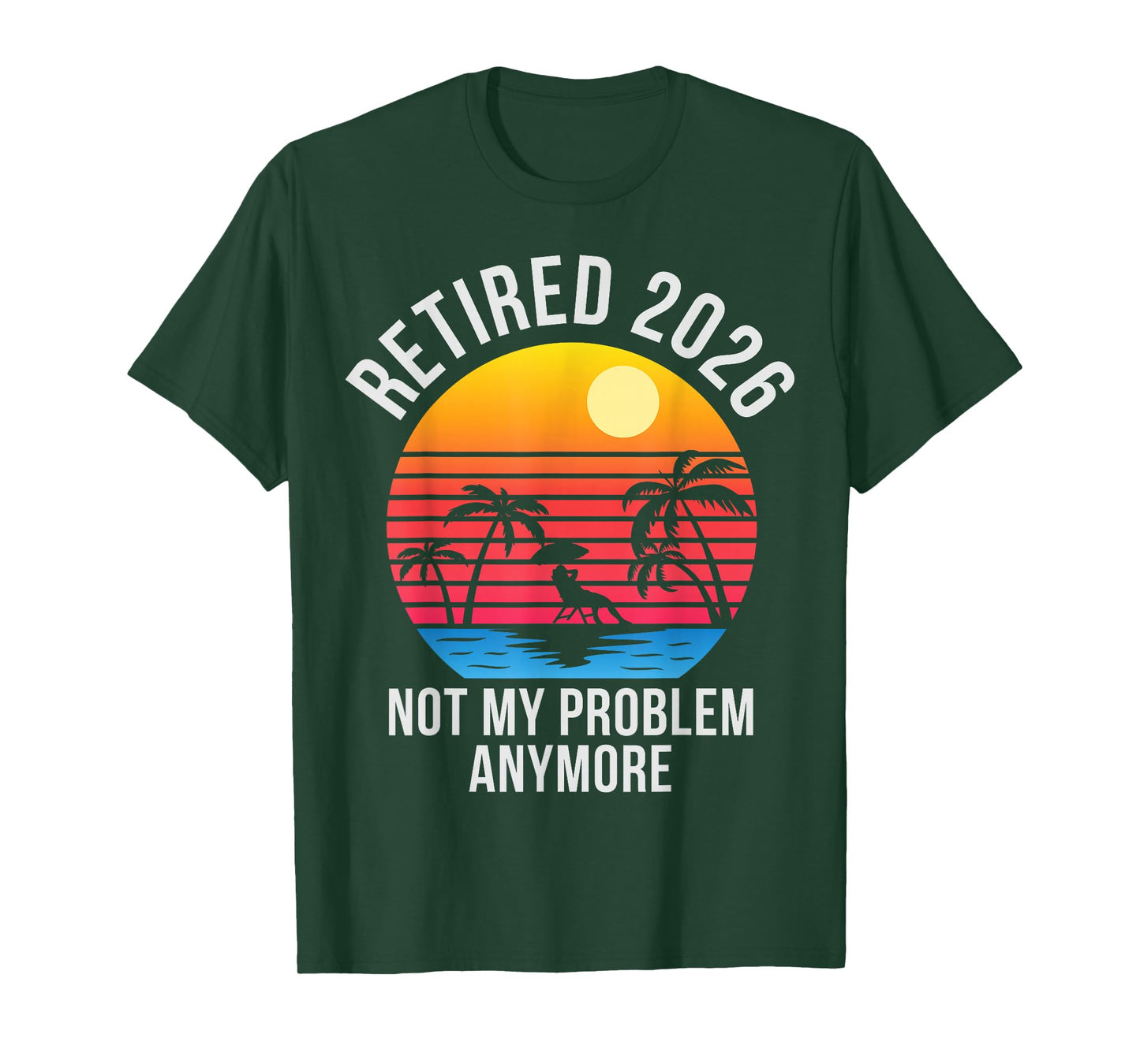 Retired 2026 Decoration Men Women Dad Grandpa Retirement T-Shirt