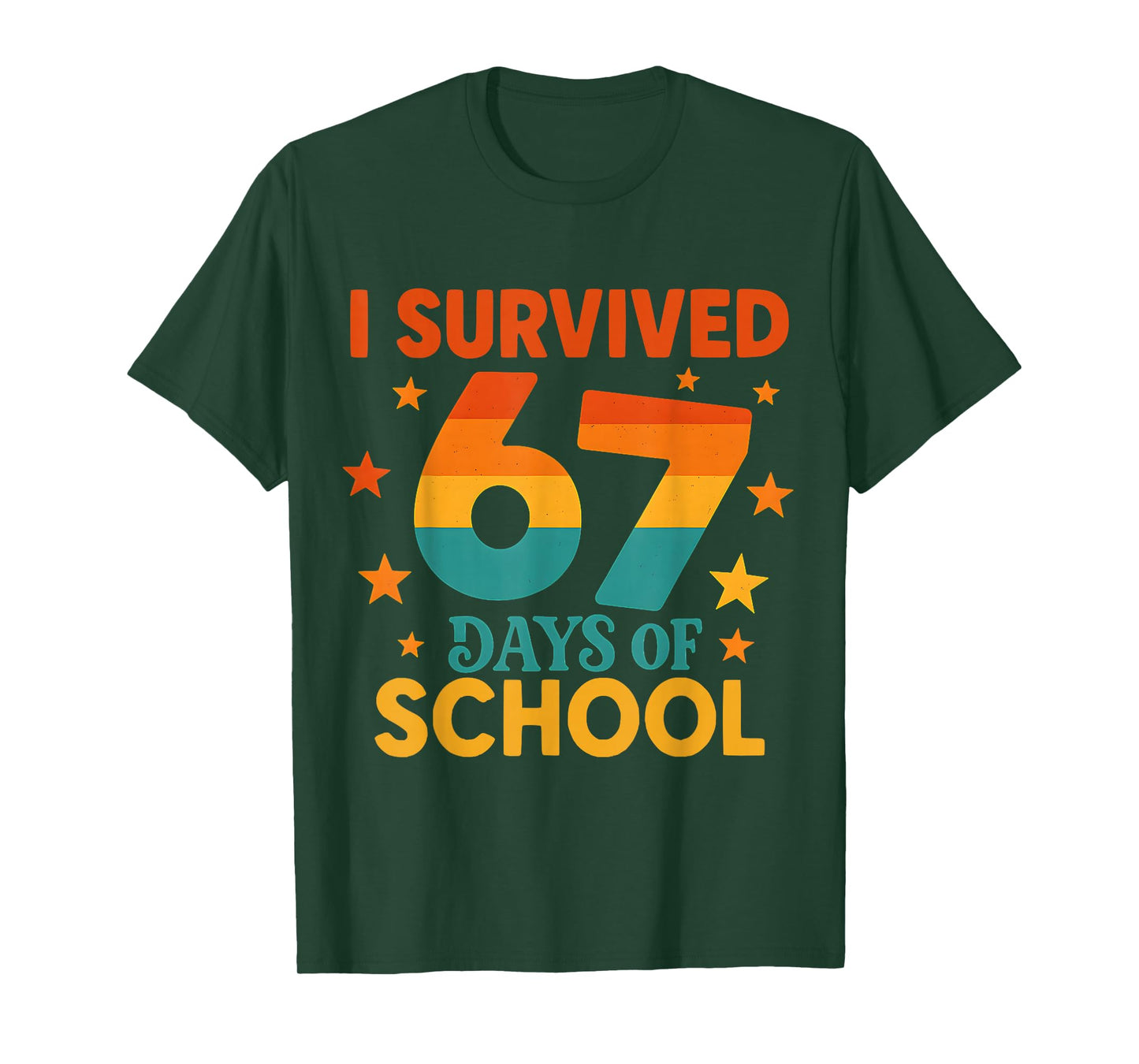 I Survived 67 Days of School Funny 67 Teachers Students Meme T-Shirt