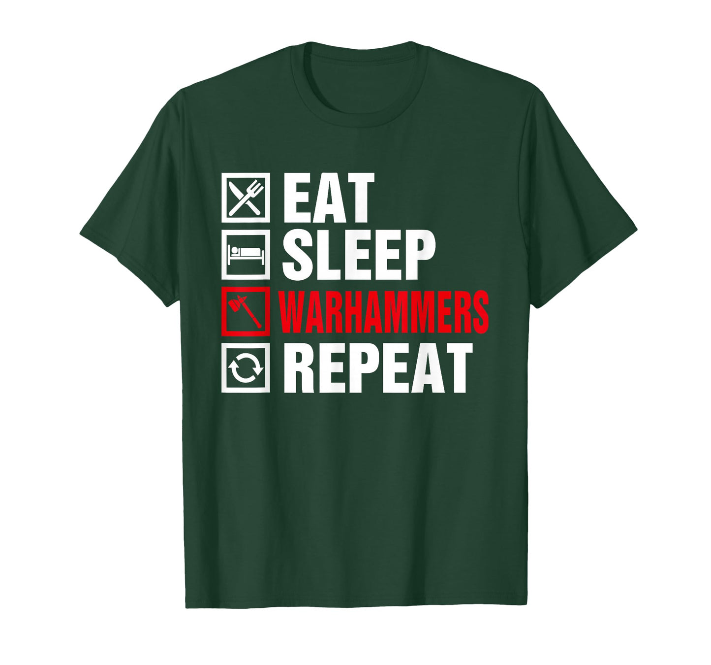 Eat Sleep Warhammers Repeat for Men Women Boys Kids T-Shirt