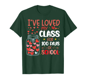 I've Loved My Class for 100 Days of School Valentines Day T-Shirt