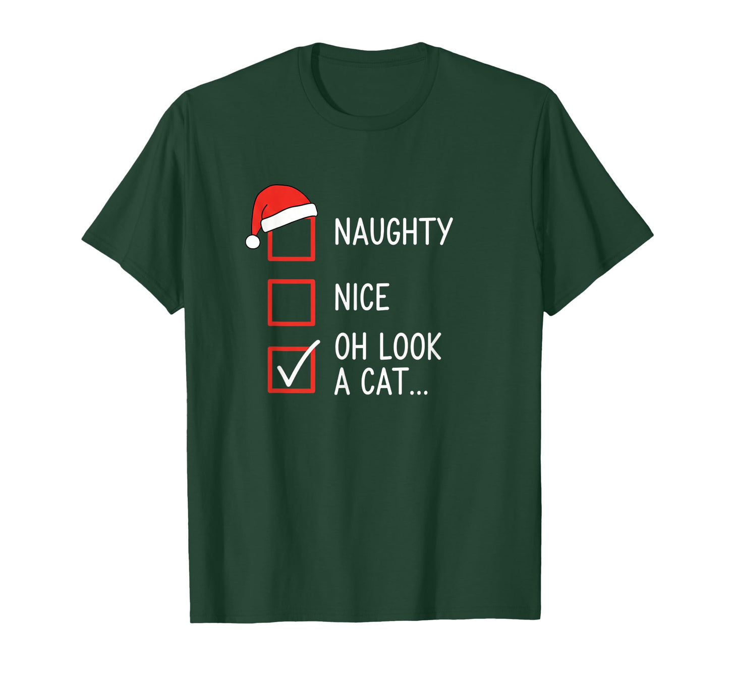 Christmas Naughty Nice Oh Look A Cat Checklist Santa Hat Fun T-Shirt