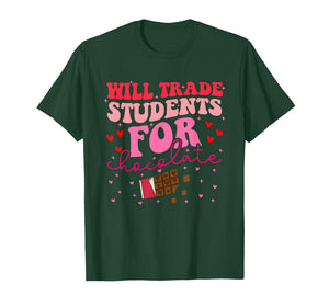 Will Trade Students for Chocolate Valentine’s Teacher Funny T-Shirt