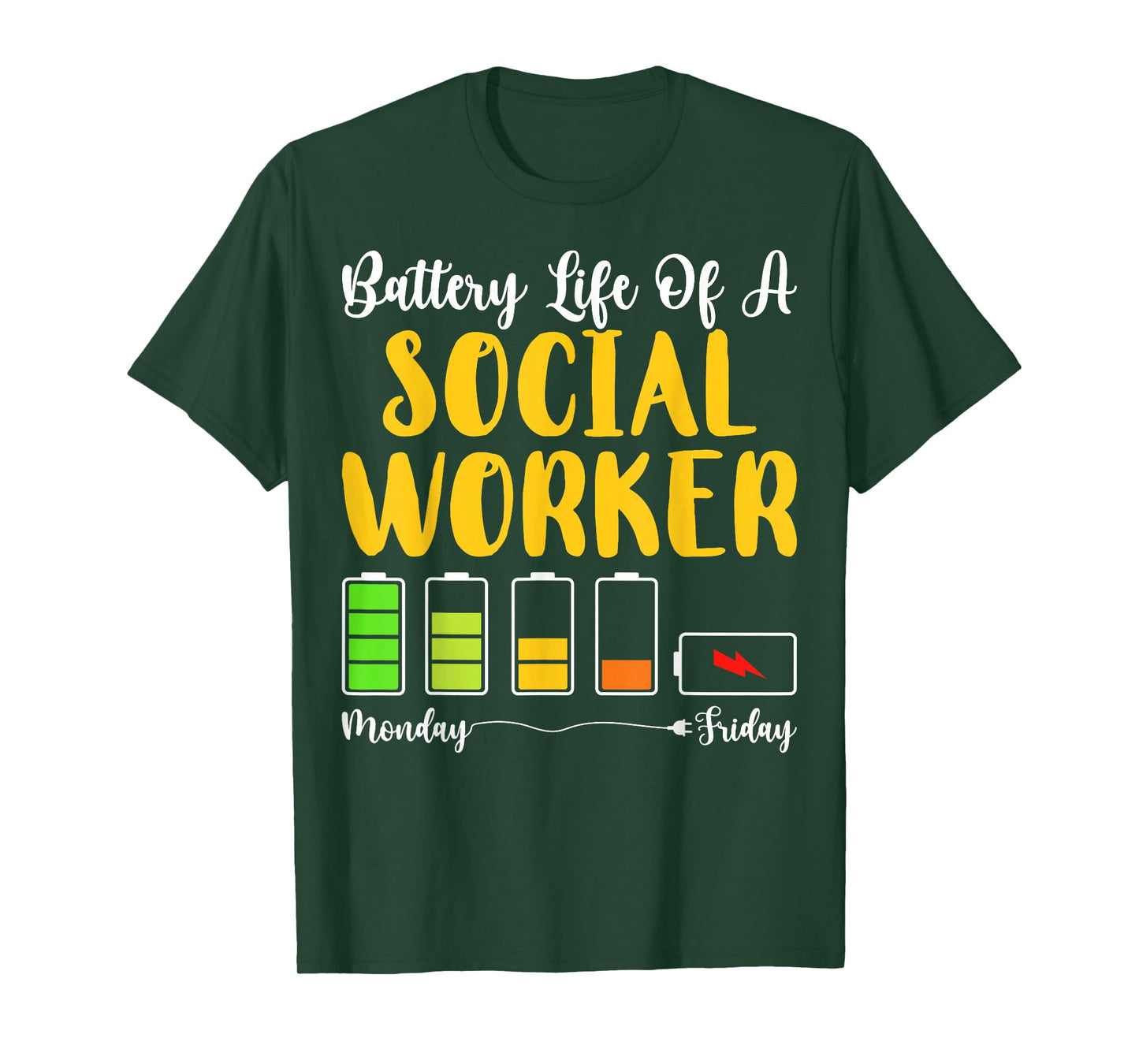 Battery Life of A Social Worker Monday Friday T-Shirt