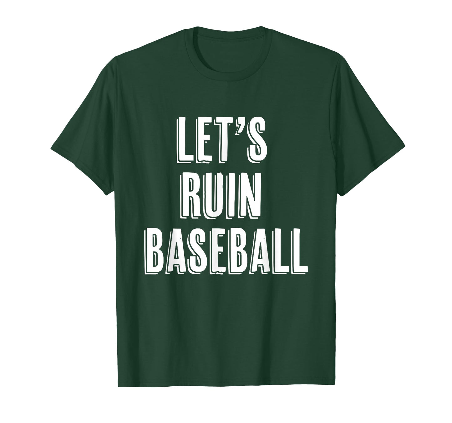 Funny Let's Ruin Baseball T-Shirt