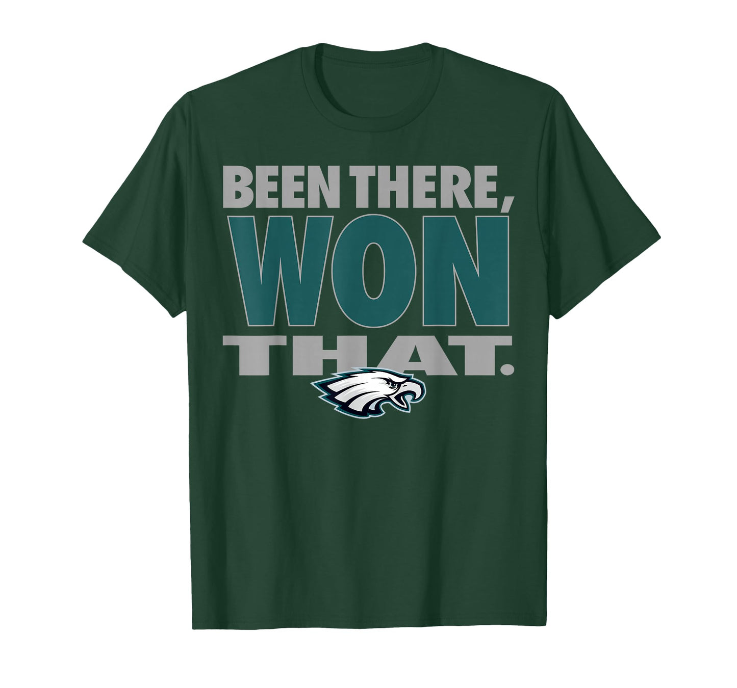 Been There Won That Eagles for Men Women T-Shirt
