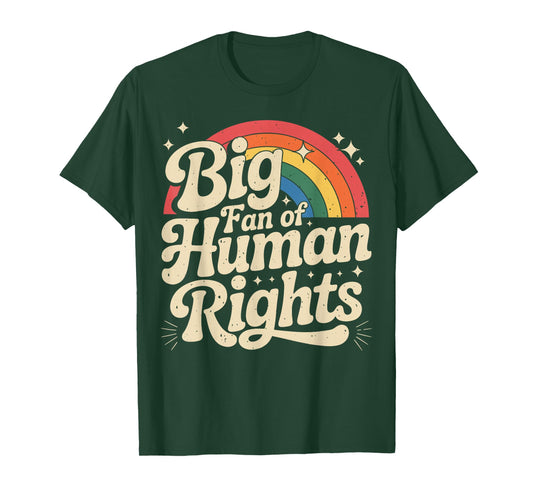 Big Fan of Human Rights Vintage Retro Rainbow T-Shirt T-Shirt