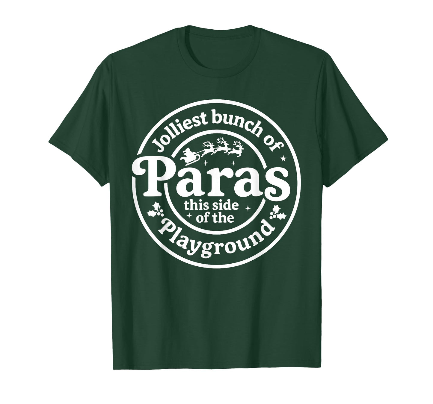 Jolliest Bunch of Paras This Side of The Playground Xmas T-Shirt
