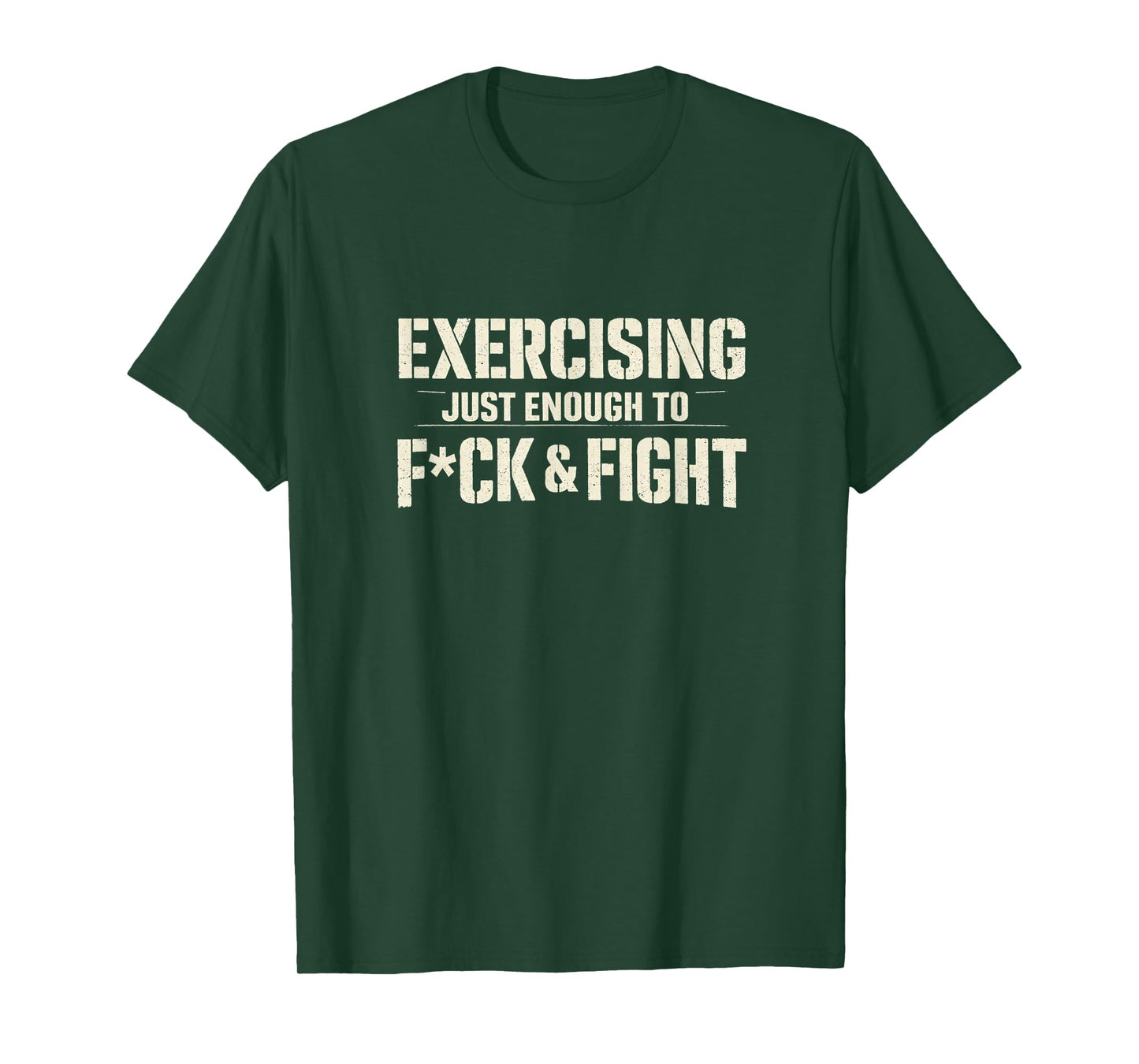 Exercising Just-Enough to FCK & Fight Vintage T-Shirt