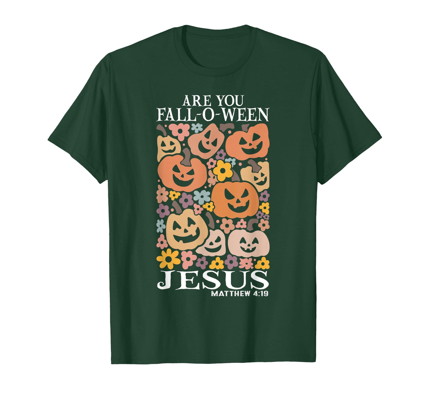 are You Fall-O-Ween Jesus Pumpkins Christian Halloween T-Shirt